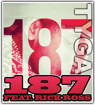 Tyga feat. Rick Ross : 187