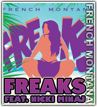 French Montana feat. Nicki Minaj     Freaks