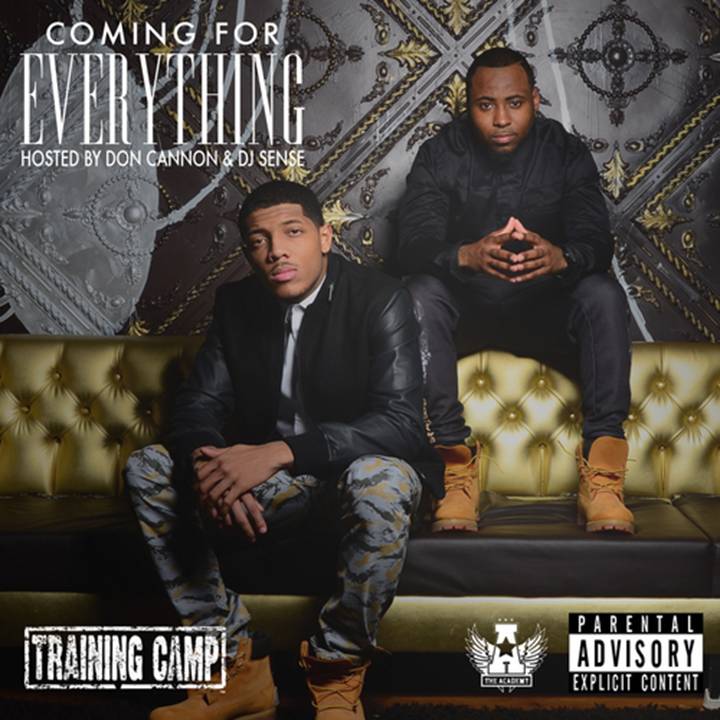 Mixtape: Training Camp – Coming For Everything Hosted by Don Cannon & DJ Sense