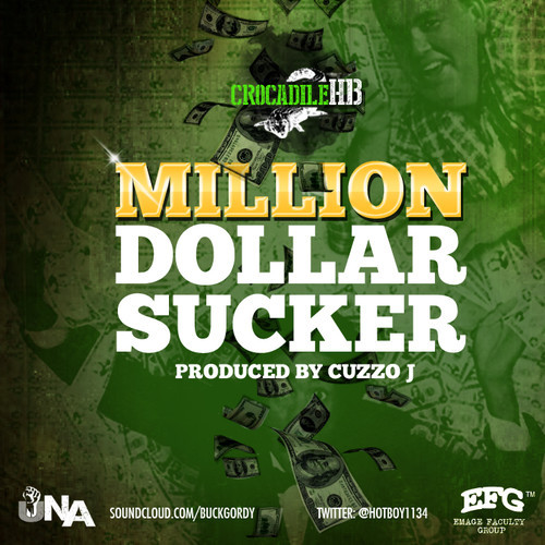 Crocadile HB (@HotBoy1134) Drops Trap Anthem ‘Million Dollar Sucker’