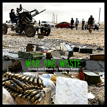 War and Waste by Marcus Kane